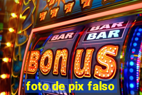 foto de pix falso